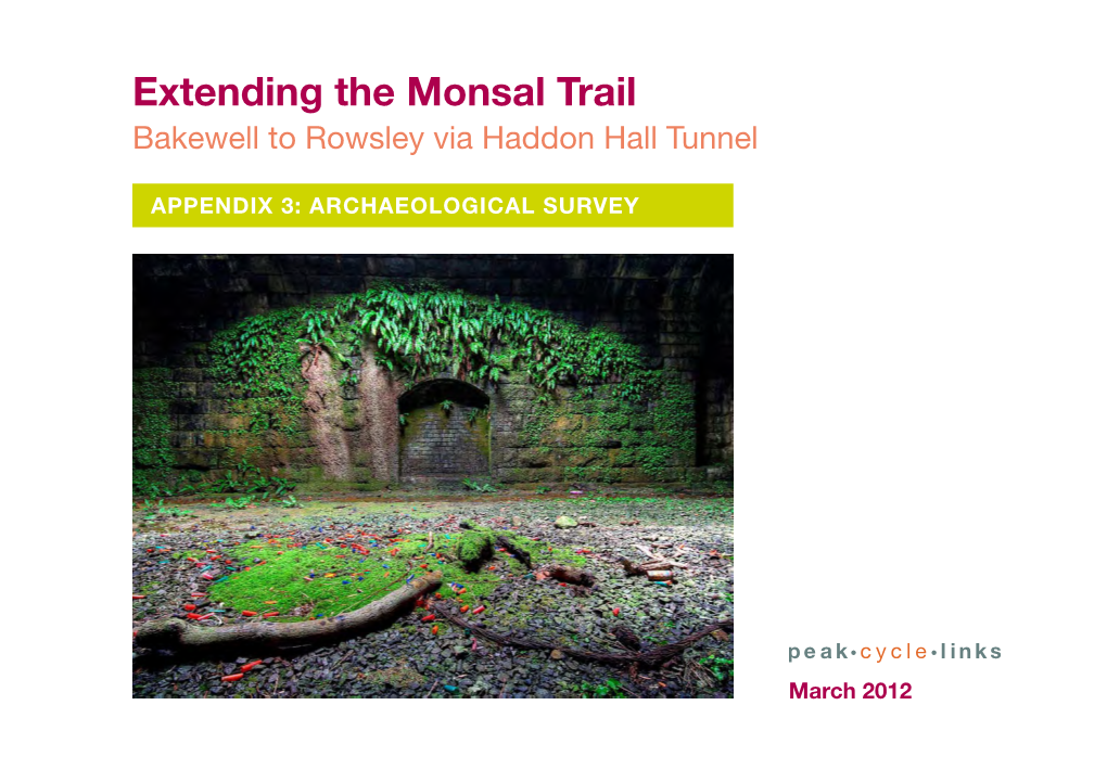 Extending the Monsal Trail Bakewell to Rowsley Via Haddon Hall Tunnel