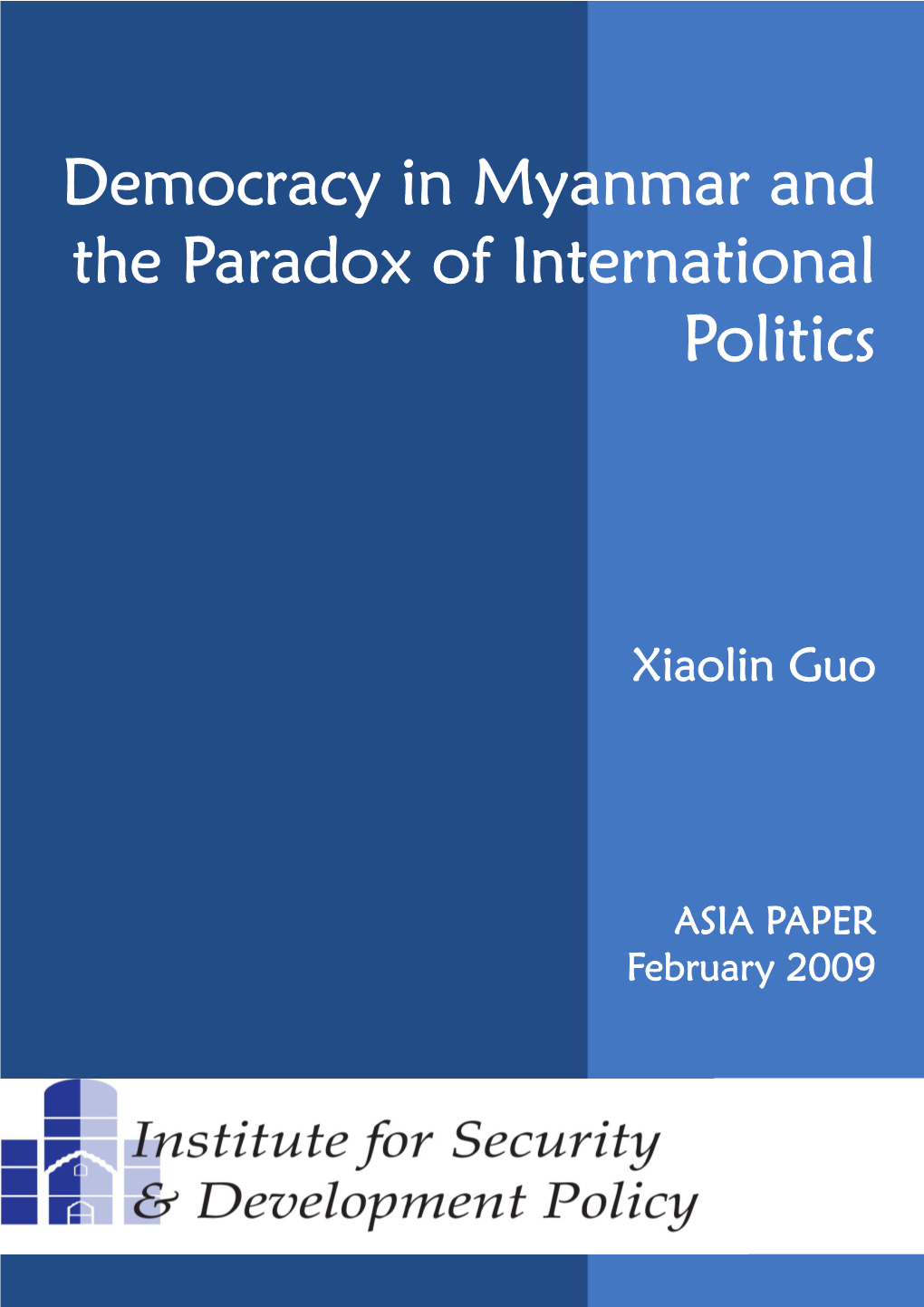 Democracy in Myanmar and the Paradox of International Politics