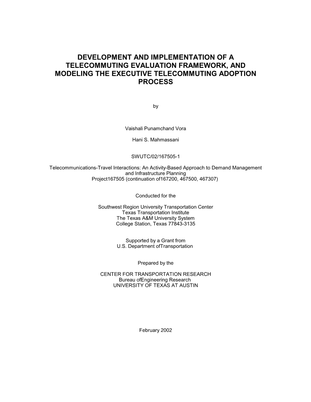 Development and Implementation of a Telecommuting Evaluation Framework, and Modeling the Executive Telecommuting Adoption Process