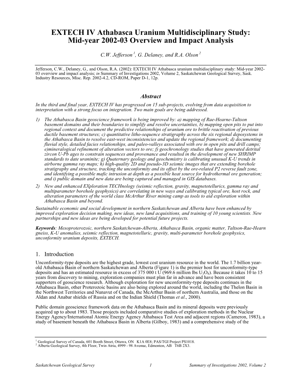EXTECH IV Athabasca Uranium Multidisciplinary Study: Mid-Year 2002-03 Overview and Impact Analysis