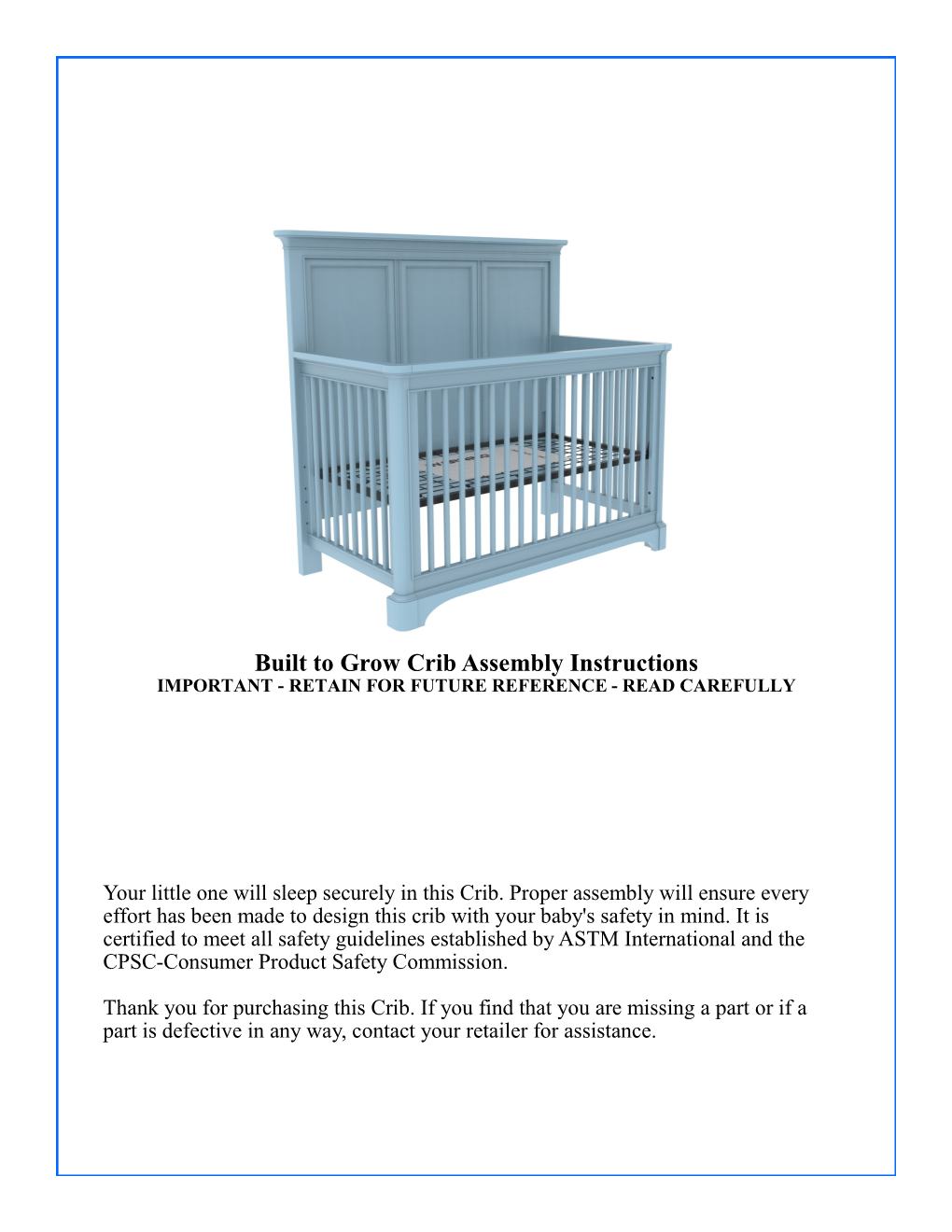 Built to Grow Crib Assembly Instructions IMPORTANT - RETAIN for FUTURE REFERENCE - READ CAREFULLY