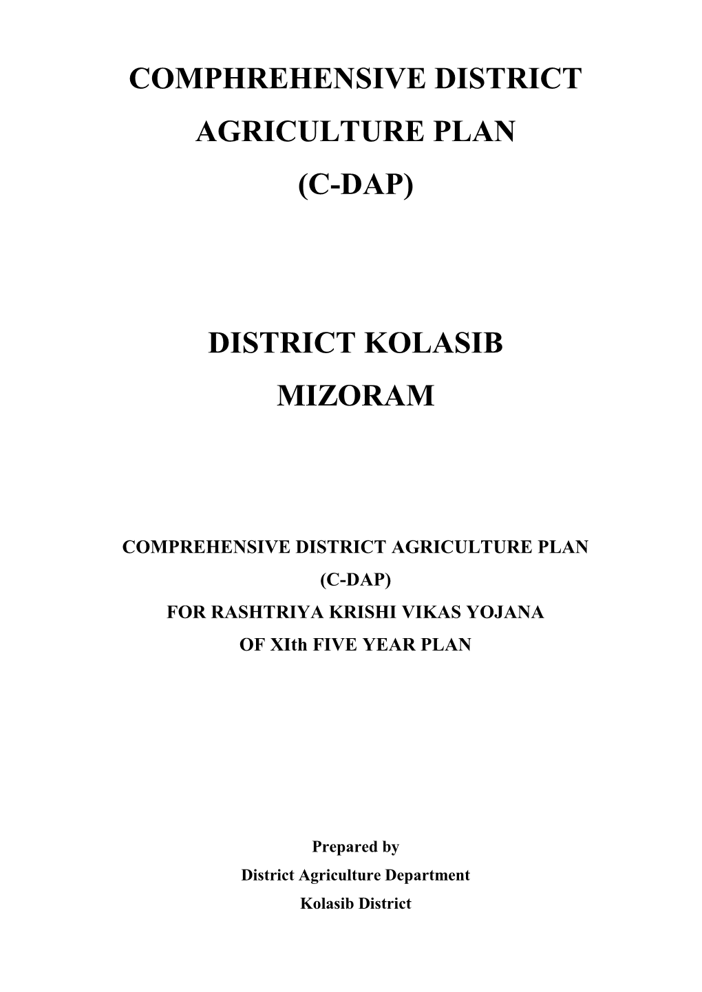 Comphrehensive District Agriculture Plan (C-Dap) District Kolasib Mizoram