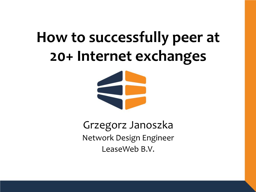 How to Successfully Peer at 20+ Internet Exchanges