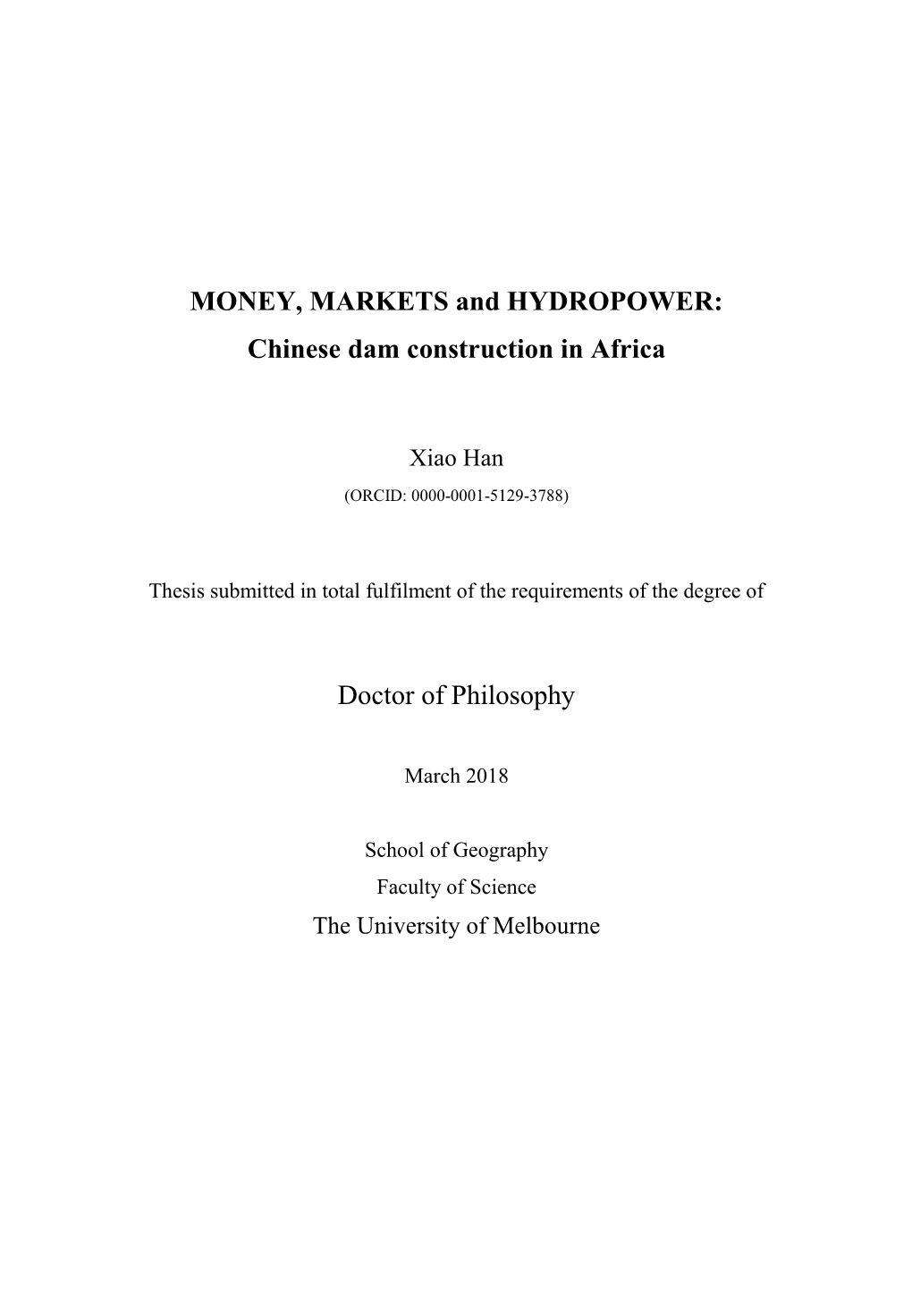 MONEY, MARKETS and HYDROPOWER: Chinese Dam Construction in Africa