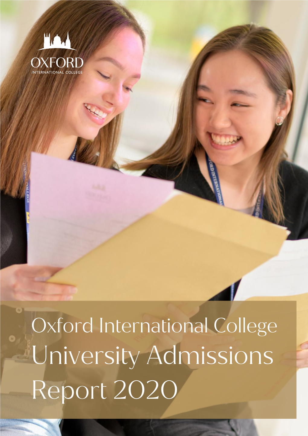 University Admissions Report 2020 2020 Has Been Another Splendid Year for Oxford International College in Terms of University Admissions