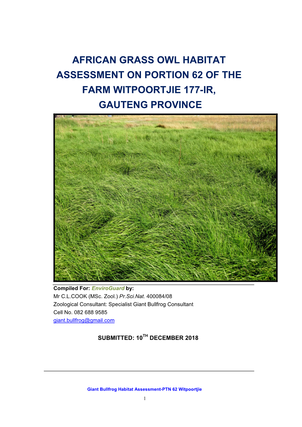 3.1 AFRICAN GRASS OWL HABITAT ASSESSMENT African Grass Owls Are Found Exclusively in Rank Grass, Typically, Although Not Only, at Fair Altitudes