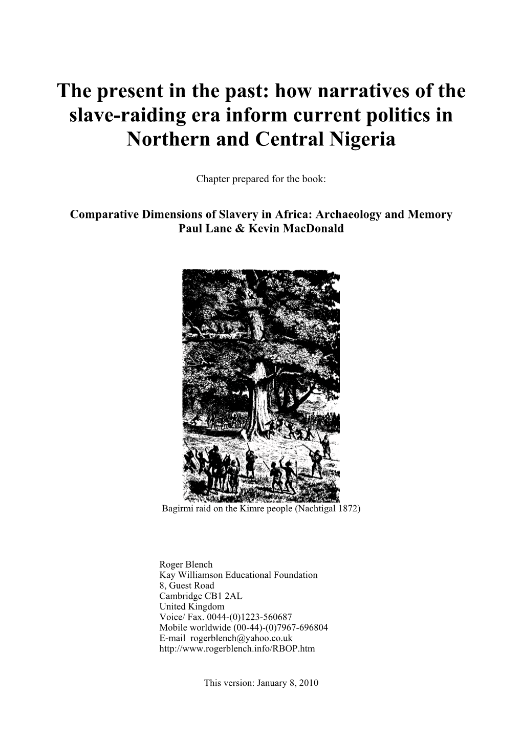 The Present in the Past: How Narratives of the Slave-Raiding Era Inform Current Politics in Northern and Central Nigeria