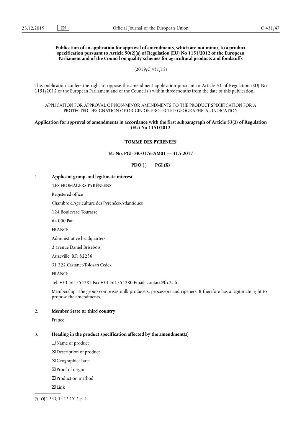 Publication of an Application for Approval of Amendments, Which Are