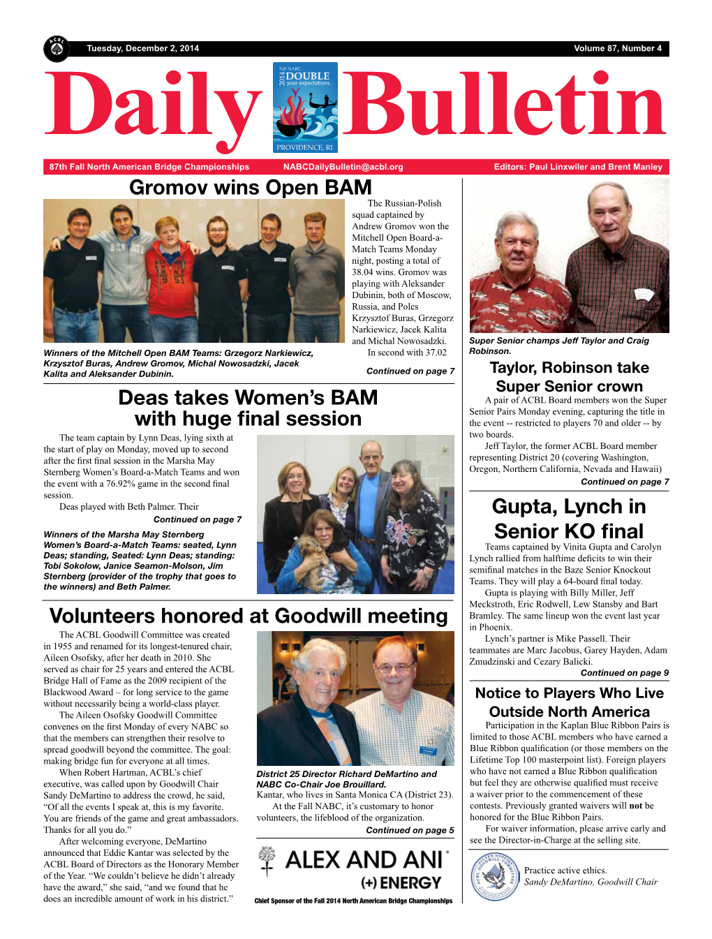 Volunteers Honored at Goodwill Meeting Gromov Wins Open BAM