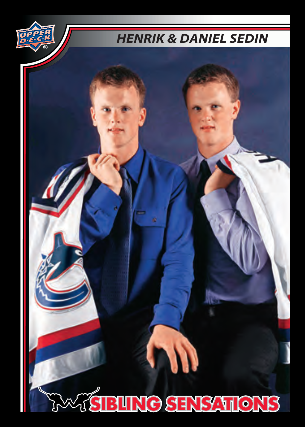 Henrik & Daniel Sedin