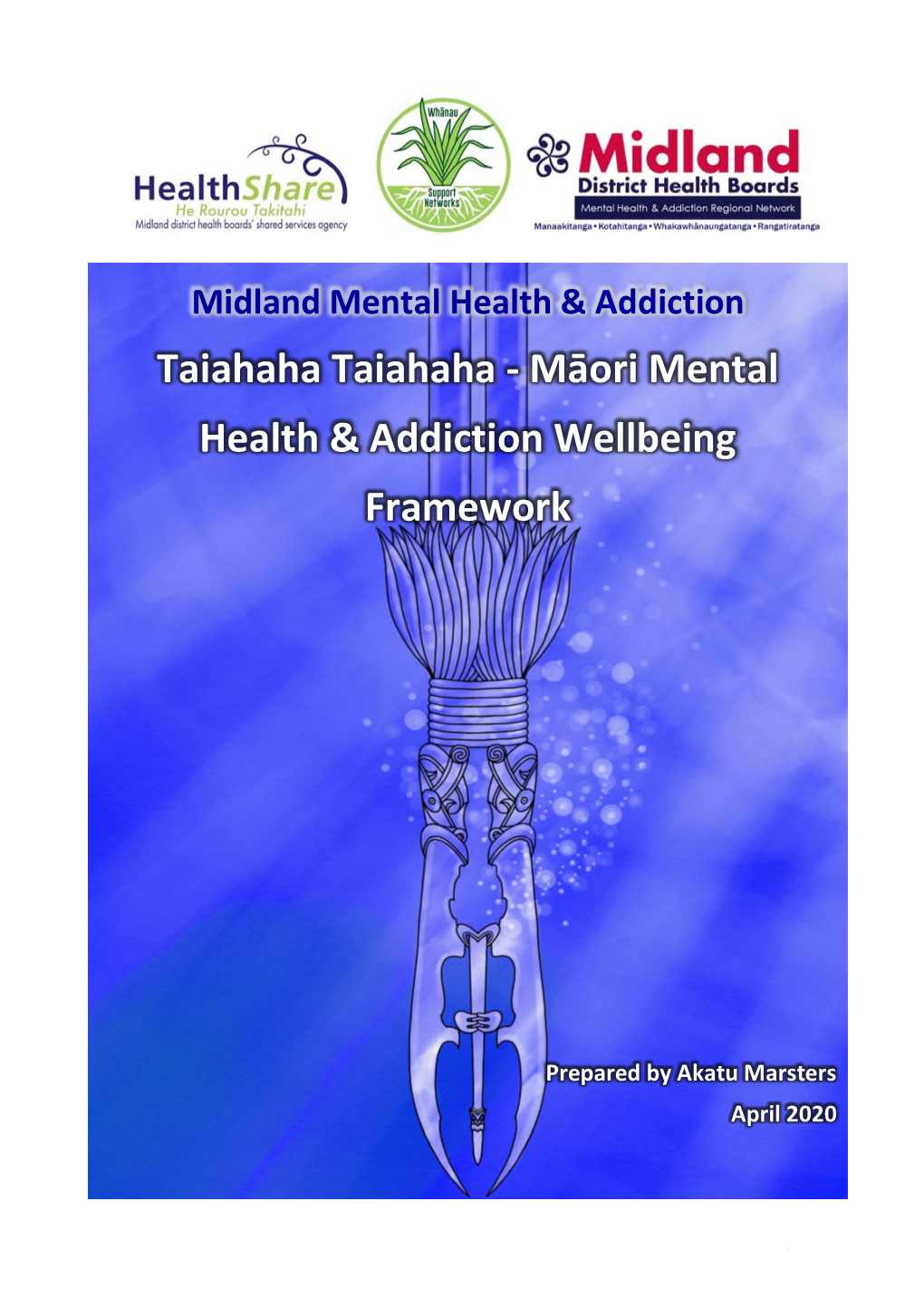 Maori Mental Health & Addiction Wellbeing Framework