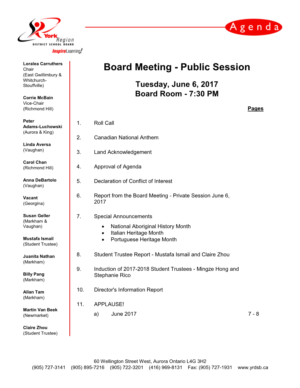Board Meeting - Public Session (East Gwillimbury & Whitchurch- Stouffville) Tuesday, June 6, 2017