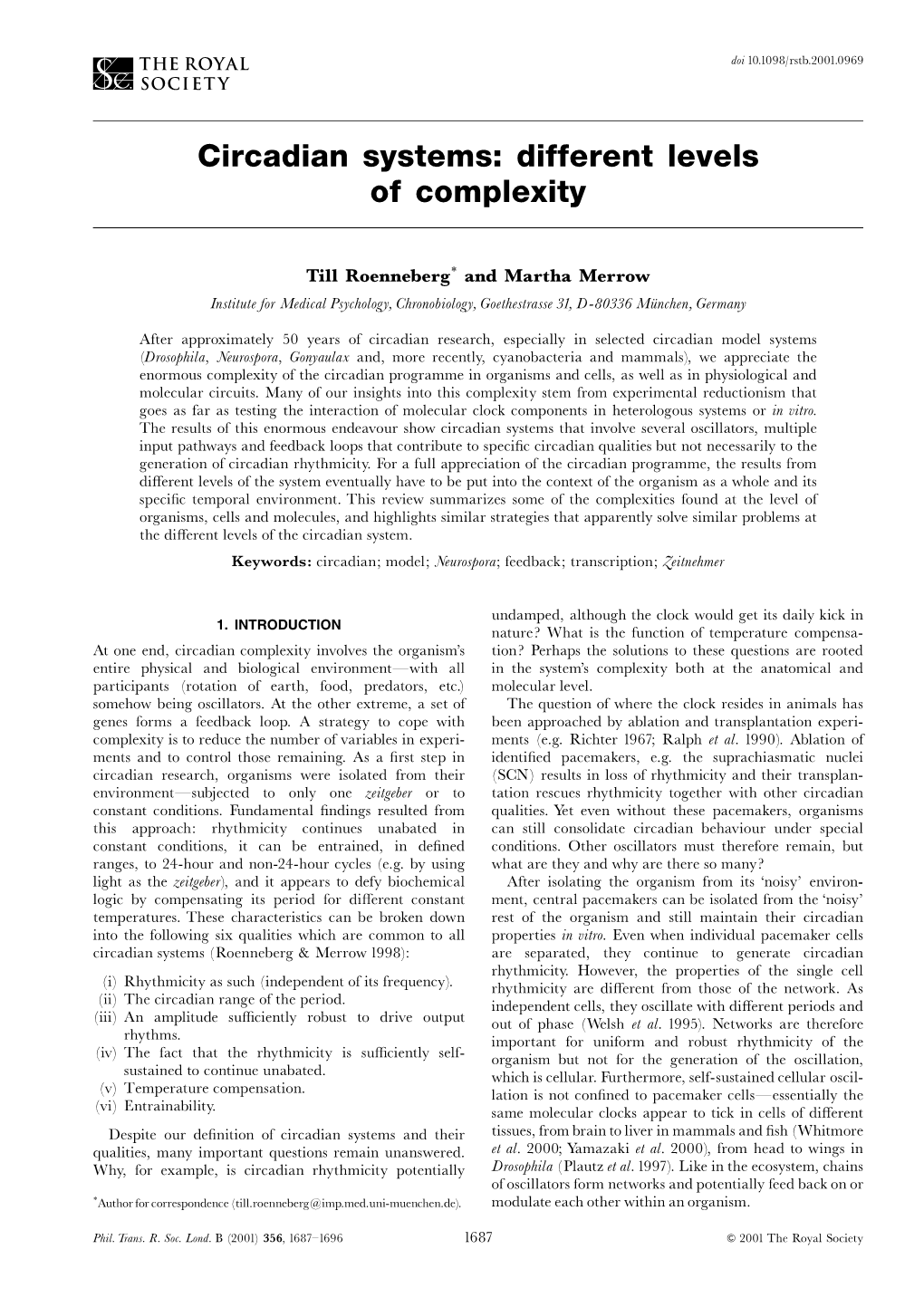 Circadian Systems: Different Levels of Complexity