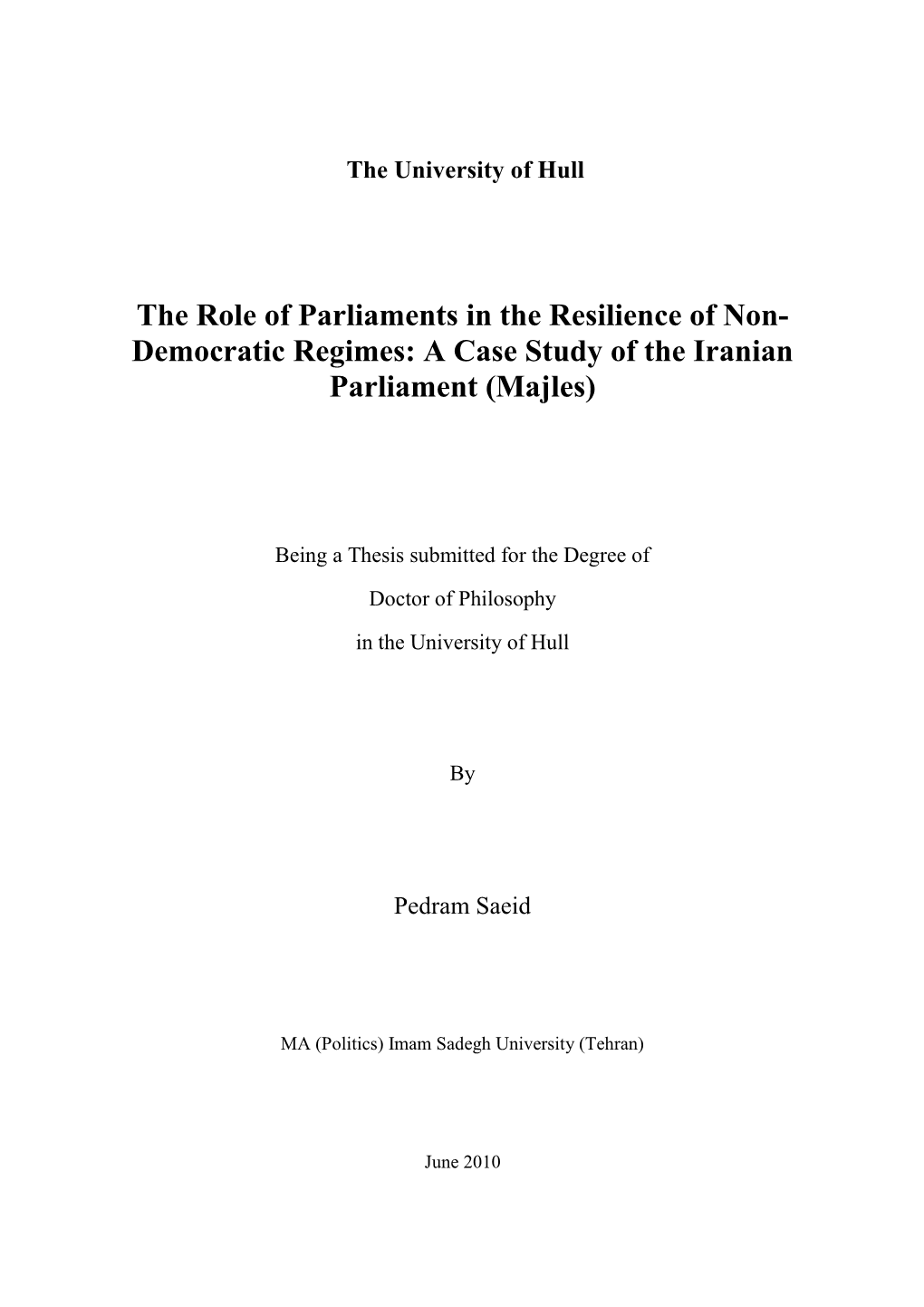 The Role of Parliaments in the Resilience of Non- Democratic Regimes: a Case Study of the Iranian Parliament (Majles)