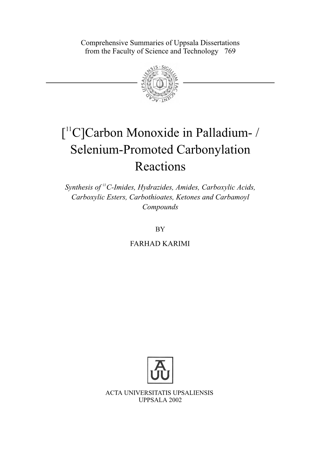 [11C]Carbon Monoxide in Palladium- / Selenium-Promoted Carbonylation Reactions