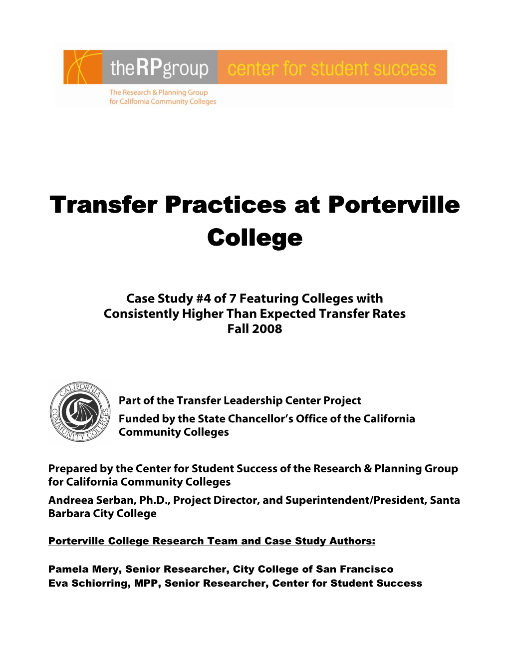 Case Study #4 of 7 Featuring Colleges with Consistently Higher Than Expected Transfer Rates Fall 2008