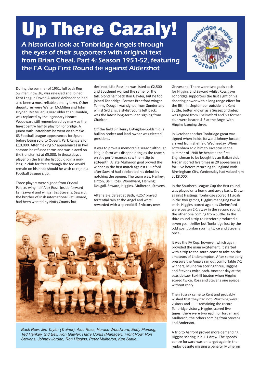 Up There Cazaly! a Historical Look at Tonbridge Angels Through the Eyes of Their Supporters with Original Text from Brian Cheal