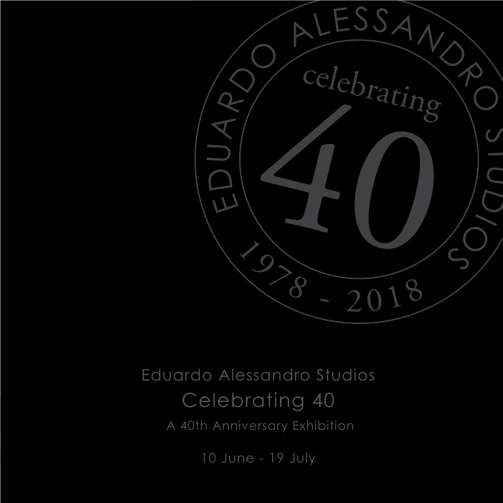 Celebrating 40 a 40Th Anniversary Exhibition