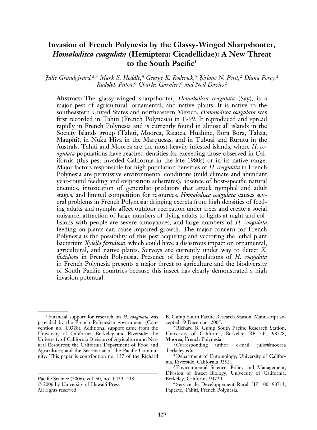 Invasion of French Polynesia by the Glassy-Winged Sharpshooter, Homalodisca Coagulata (Hemiptera: Cicadellidae): a New Threat to the South Paciﬁc1