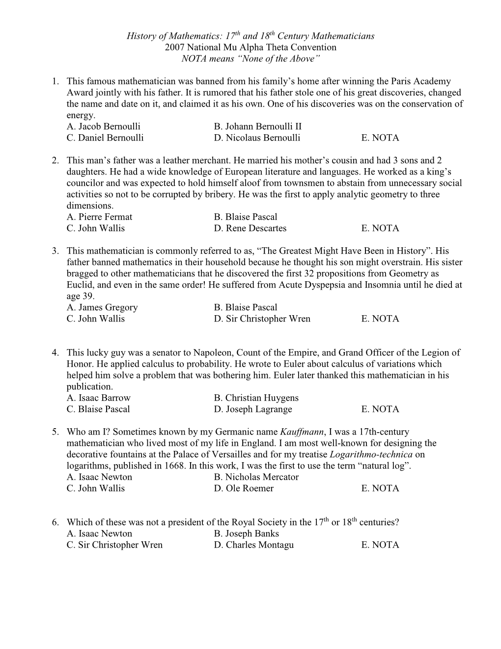 History of Mathematics: 17Th and 18Th Century Mathematicians 2007 National Mu Alpha Theta Convention NOTA Means “None of the Above”