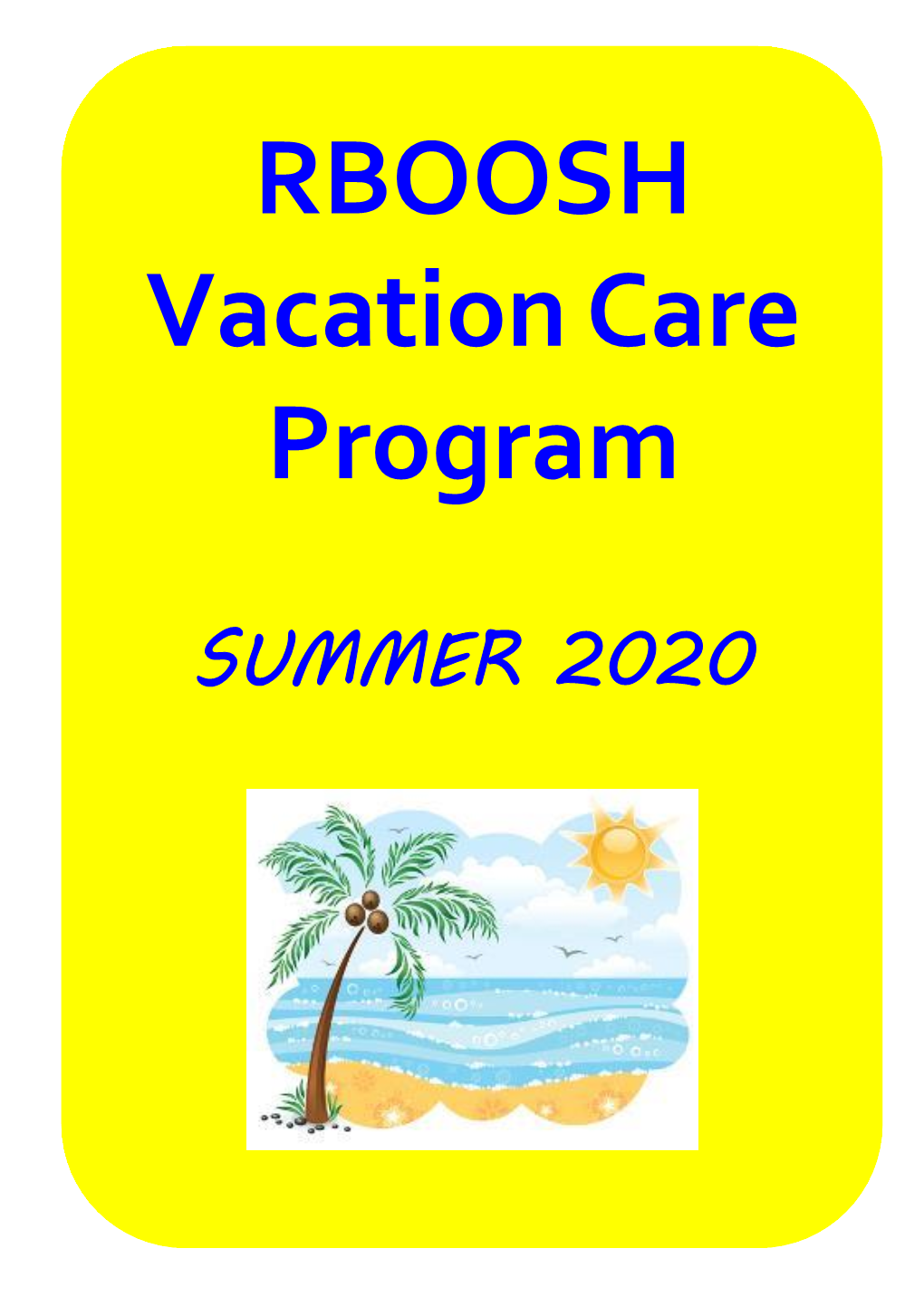 RBOOSH Vacation Care Program