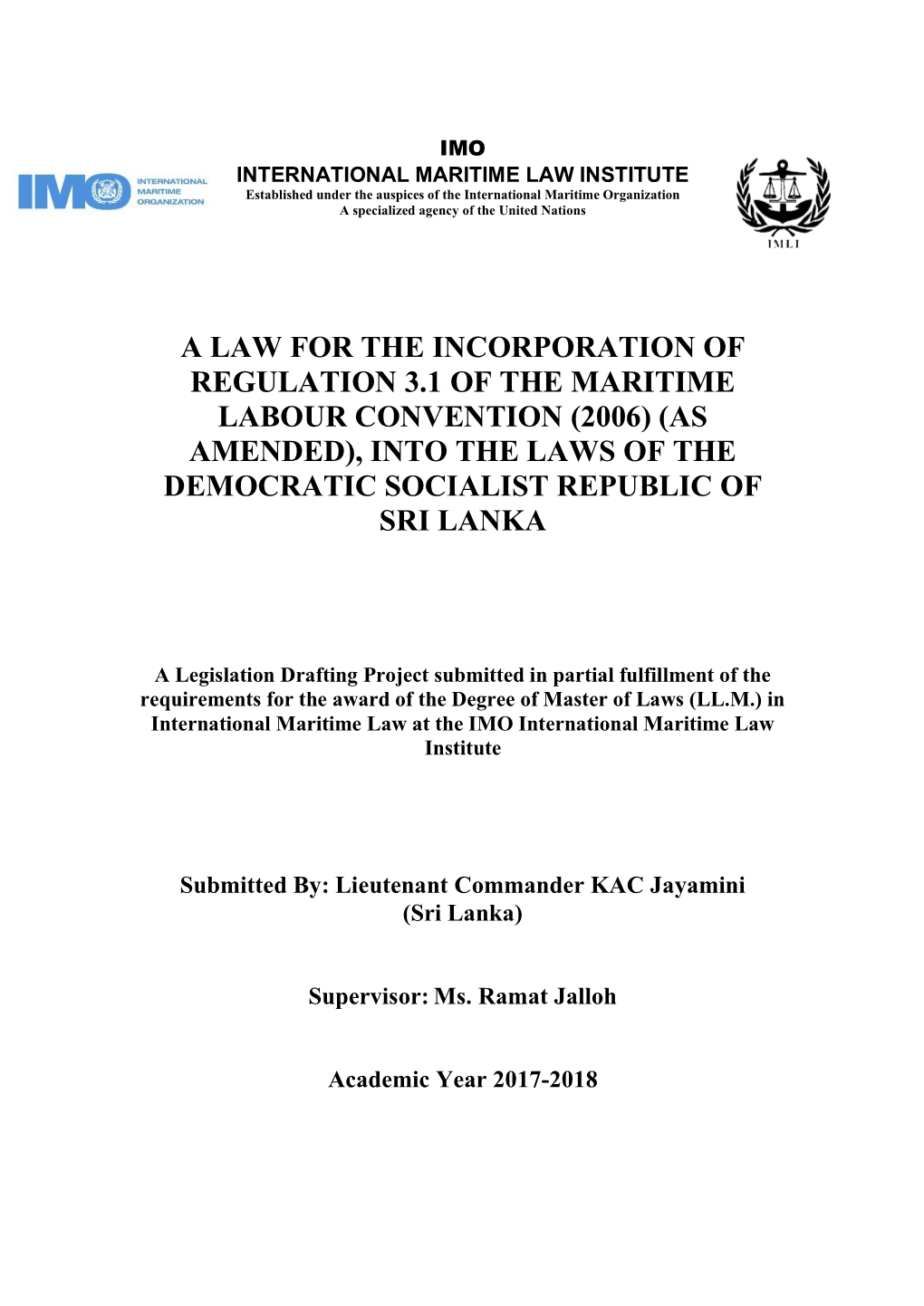 A Law for the Incorporation of Regulation 3.1 of the Maritime Labour Convention (2006) (As Amended), Into the Laws of the Democratic Socialist Republic of Sri Lanka