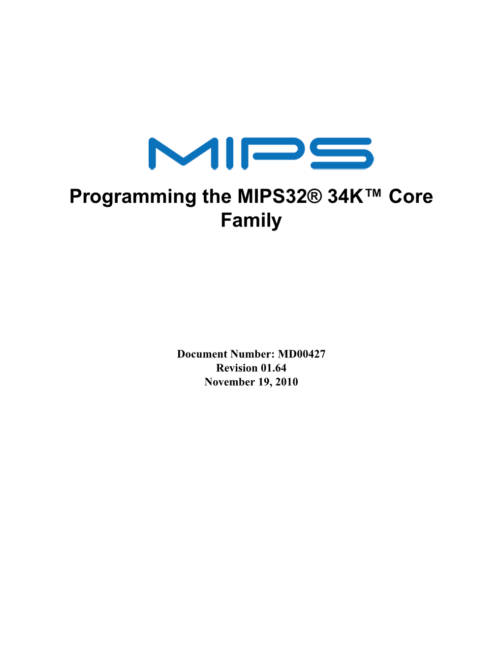 Programming the MIPS32® 34K™ Core Family, Revision 01.64