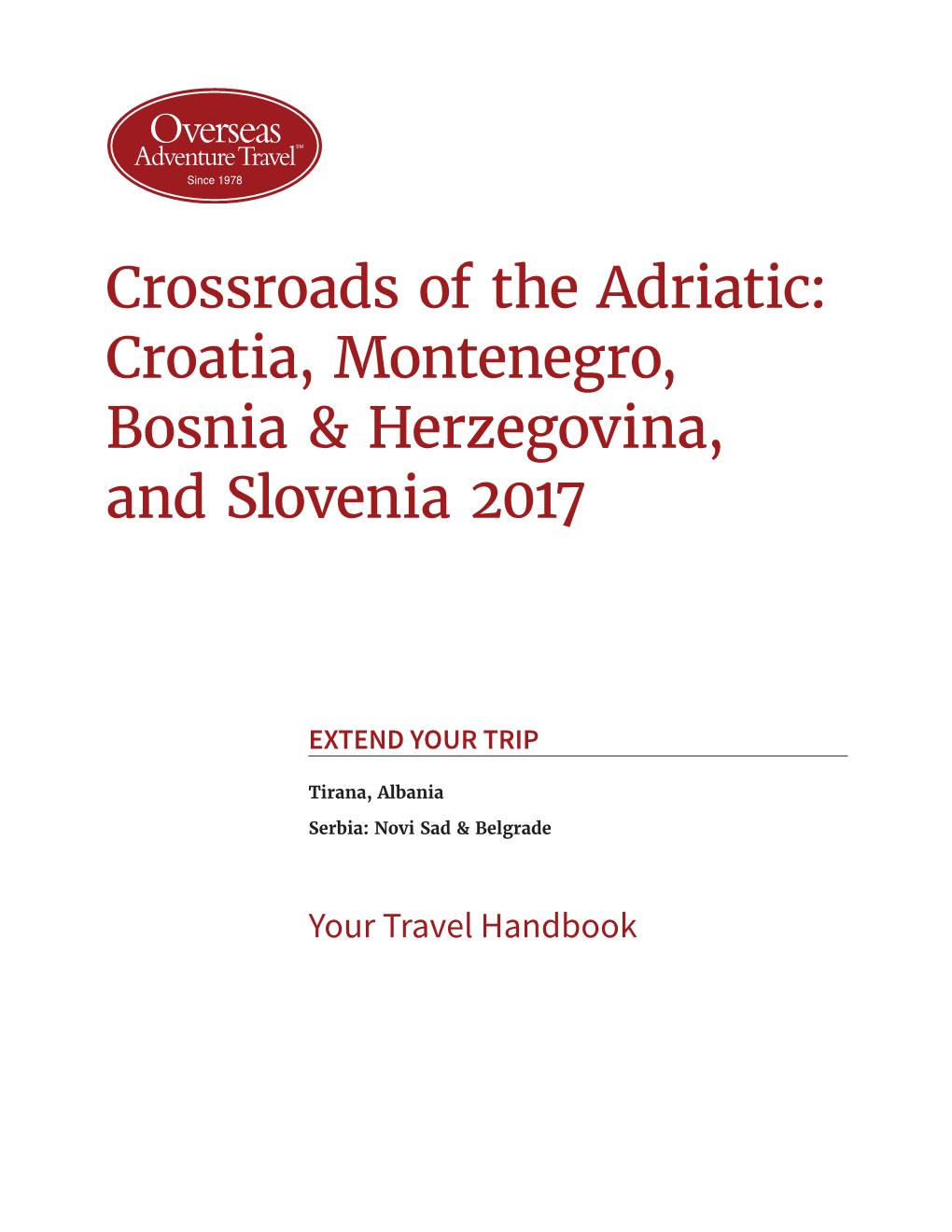 Crossroads of the Adriatic: Croatia, Montenegro, Bosnia & Herzegovina