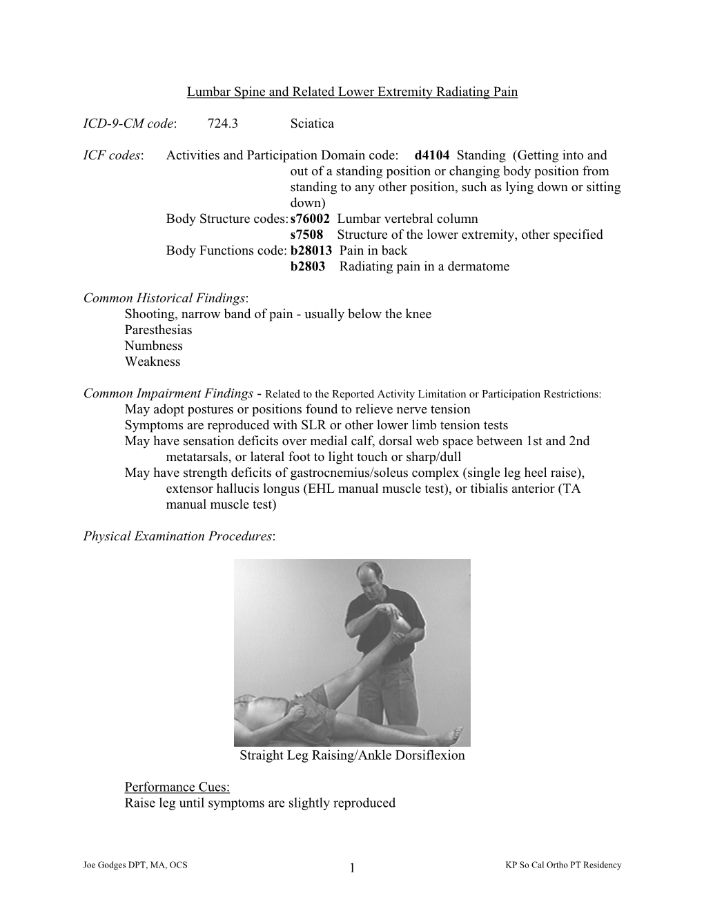 Lumbar Spine and Related Lower Extremity Radiating Pain