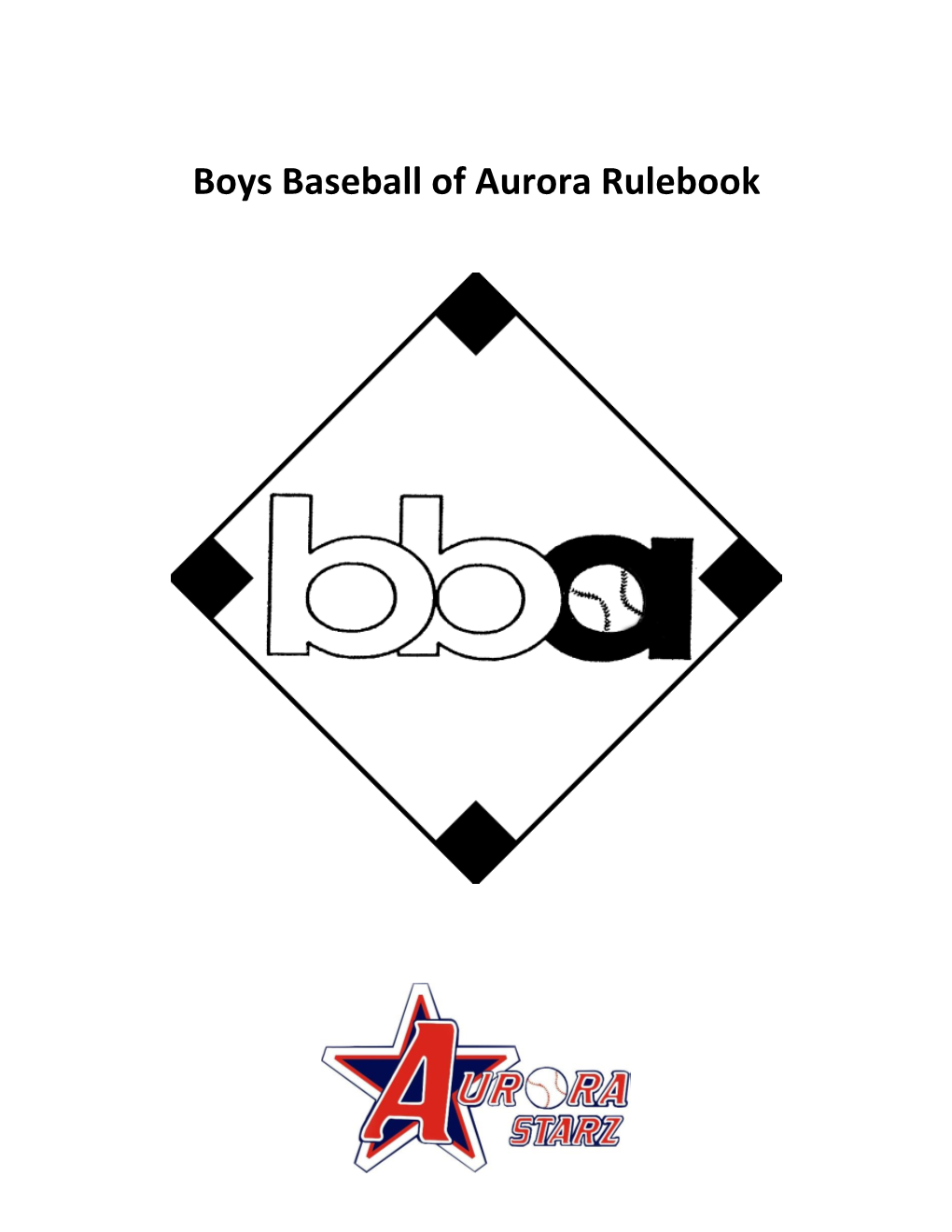 Boys Baseball of Aurora Rulebook