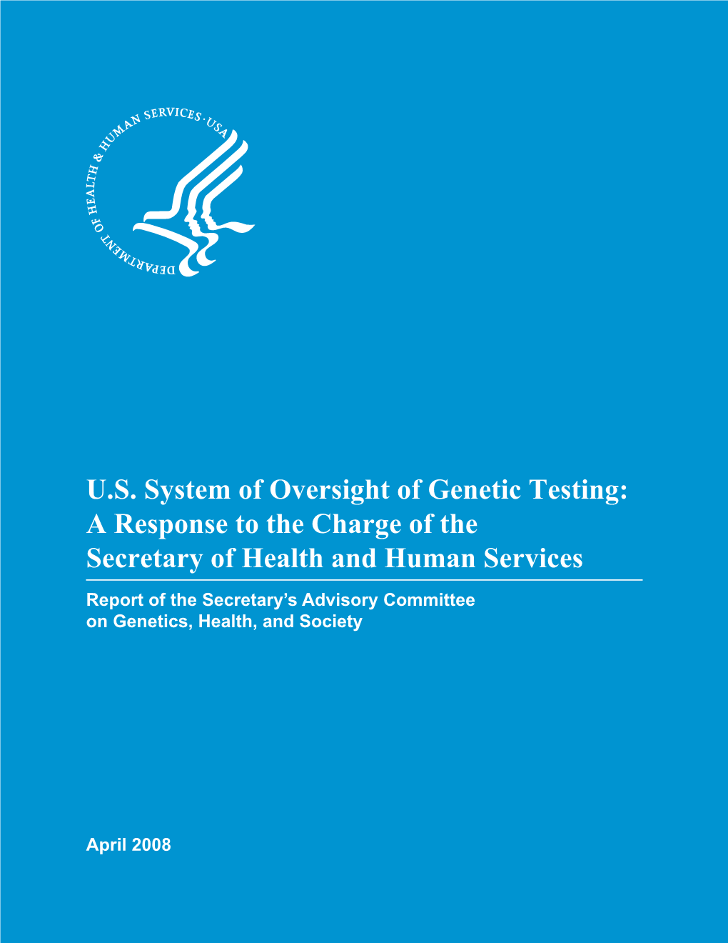 US System of Oversight of Genetic Testing