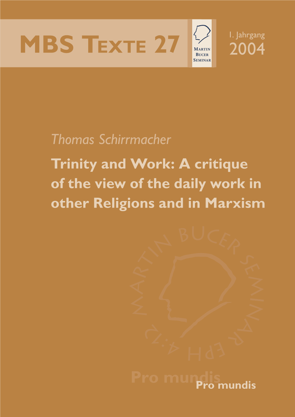 Trinity and Work: a Critique of the View of the Daily Work in Other Religions and in Marxism