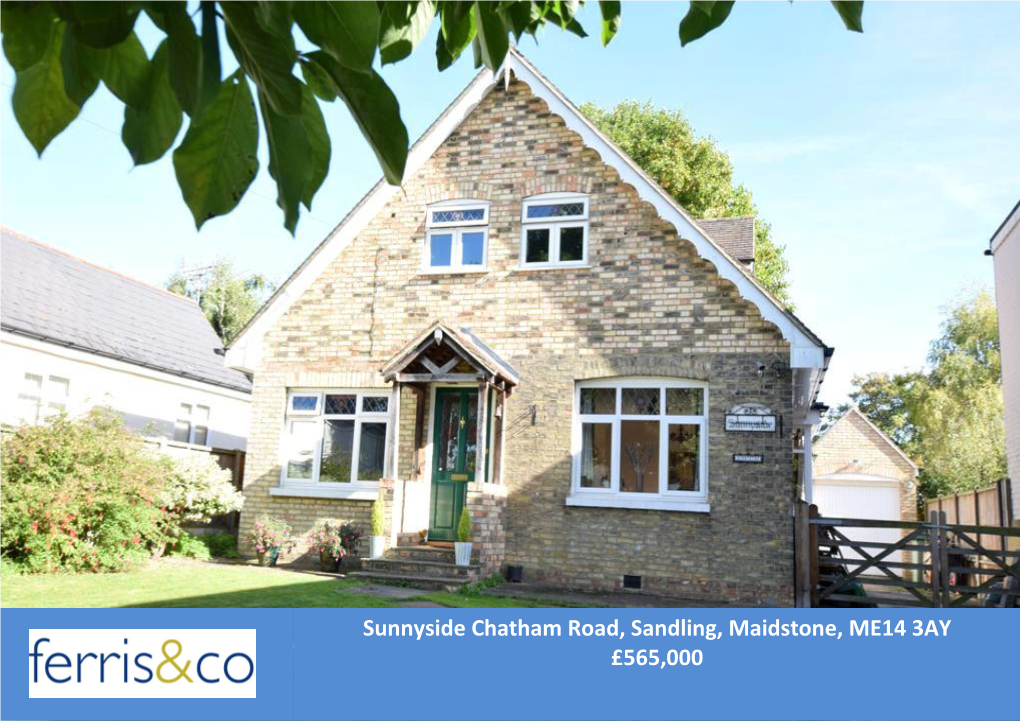 Sunnyside Chatham Road, Sandling, Maidstone, ME14 3AY £565,000