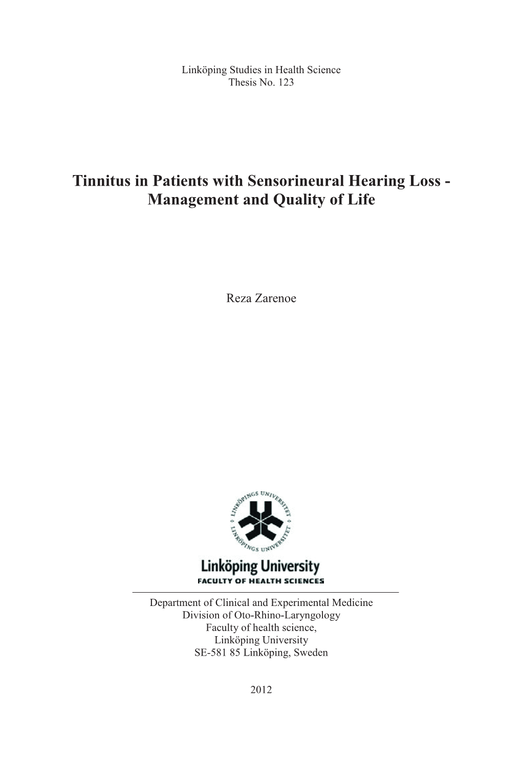 Tinnitus in Patients with Sensorineural Hearing Loss - Management and Quality of Life