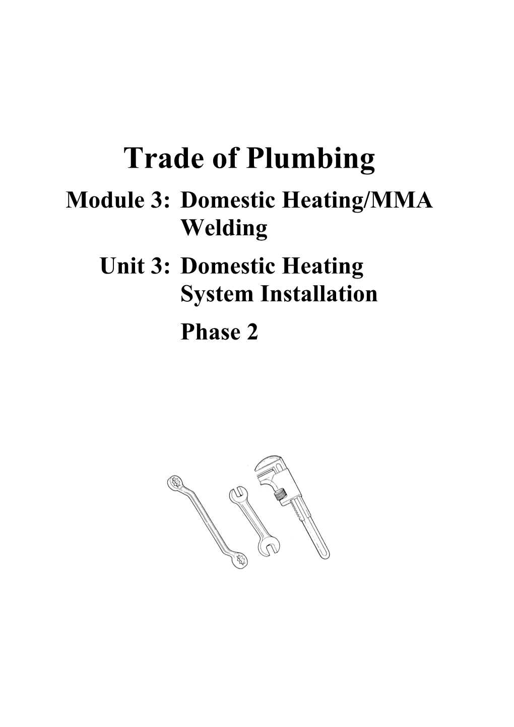 Domestic Heating/MMA Welding