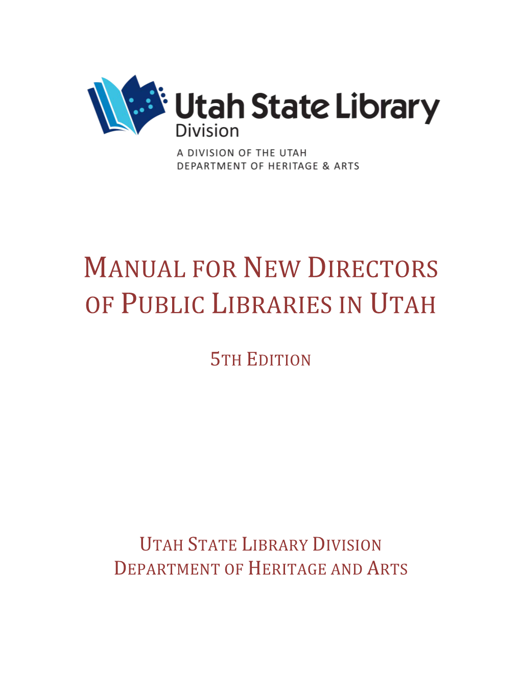 Orientation Manual for New Library Directors, 2016