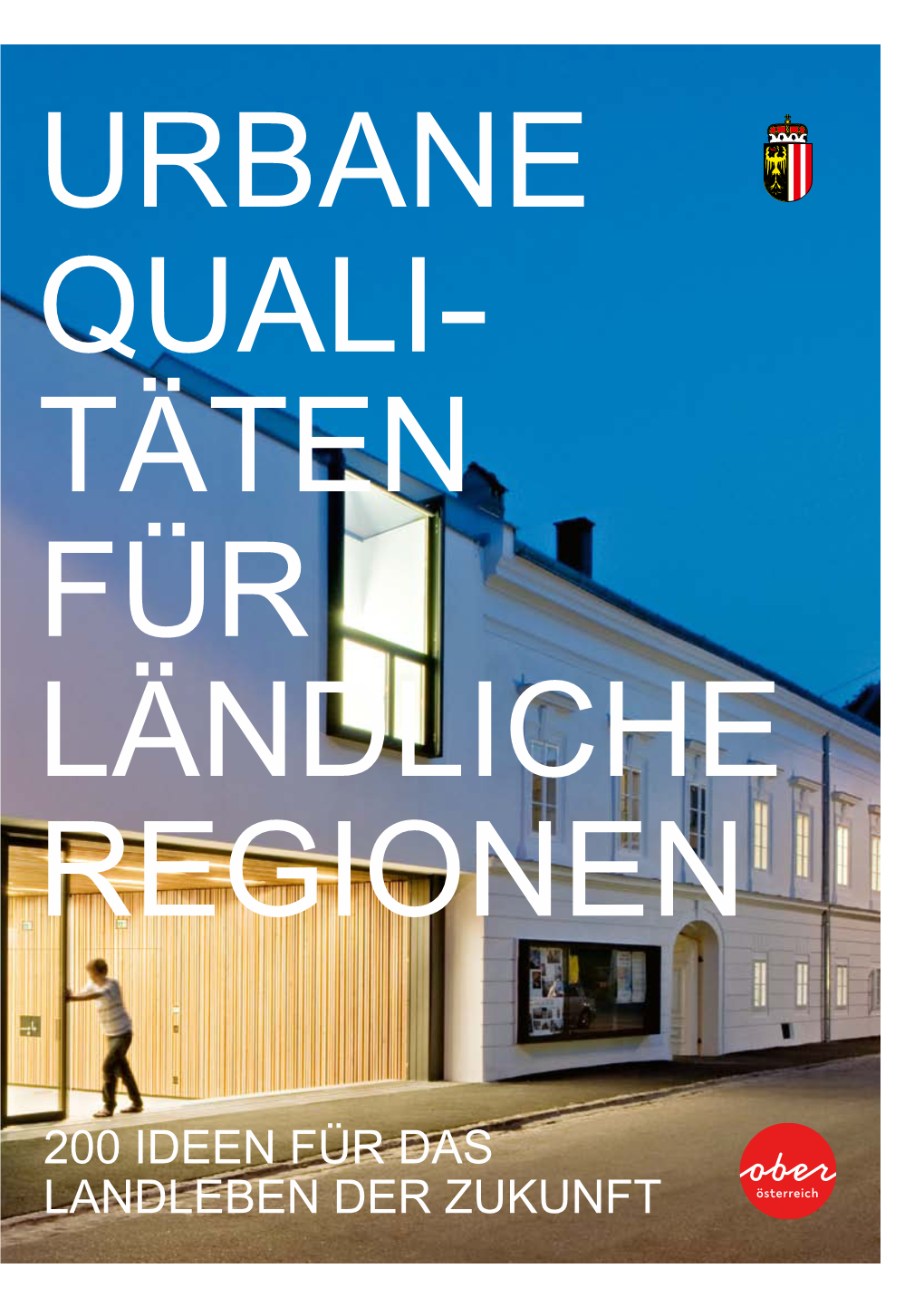 Urbane Qualitäten Für Ländliche Regionen