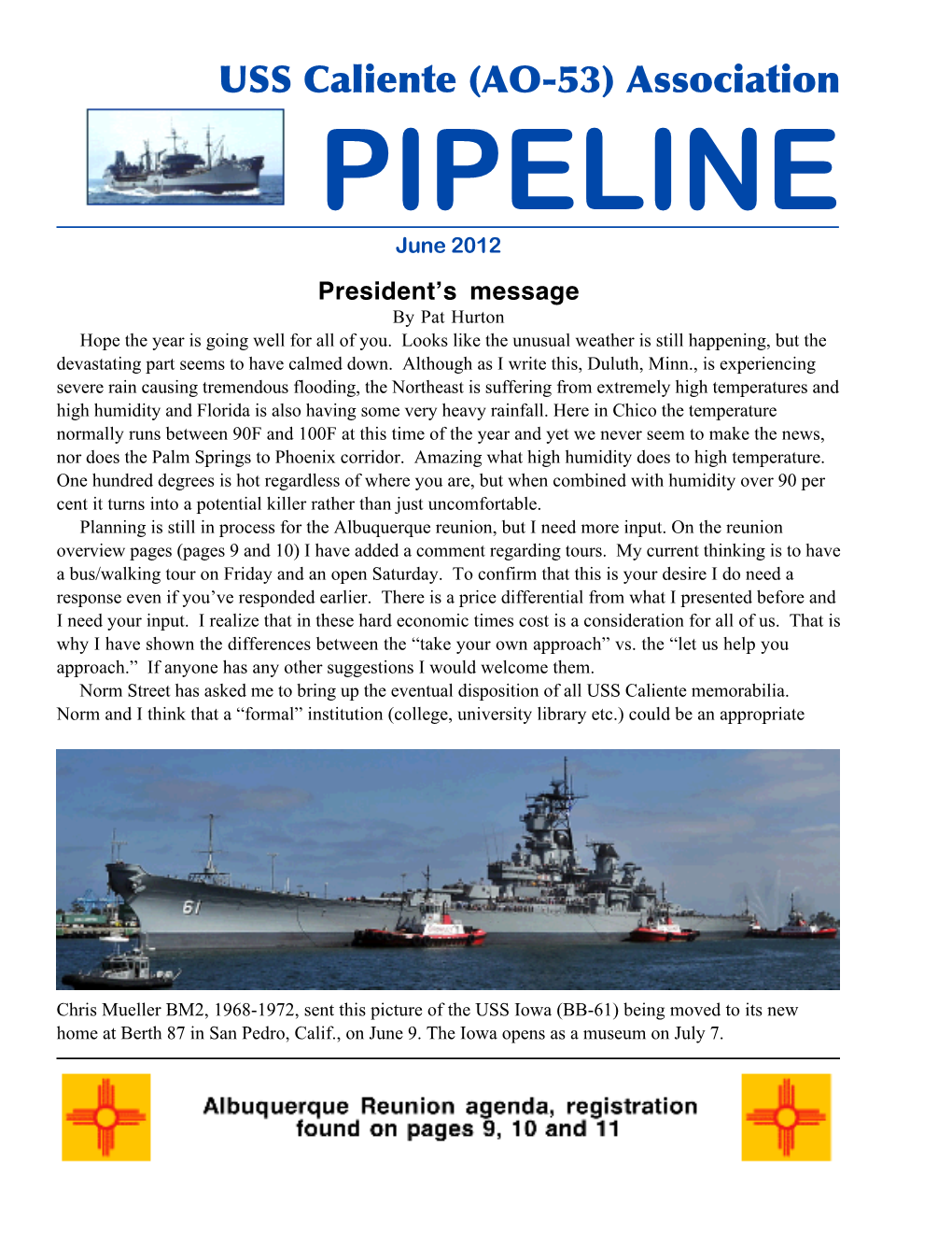 USS Caliente (AO-53) Association PIPELINE June 2012 President’S Message by Pat Hurton Hope the Year Is Going Well for All of You