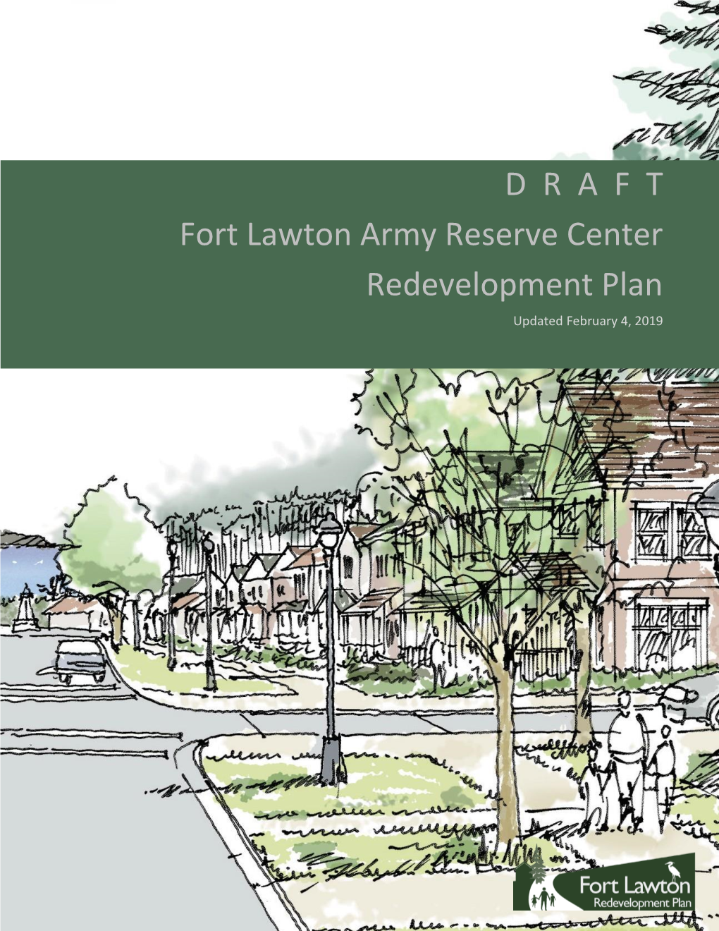 D R a F T Fort Lawton Army Reserve Center Redevelopment Plan