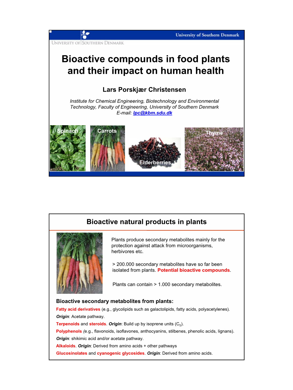 Bioactive Compounds in Food Plants and Their Impact on Human Health