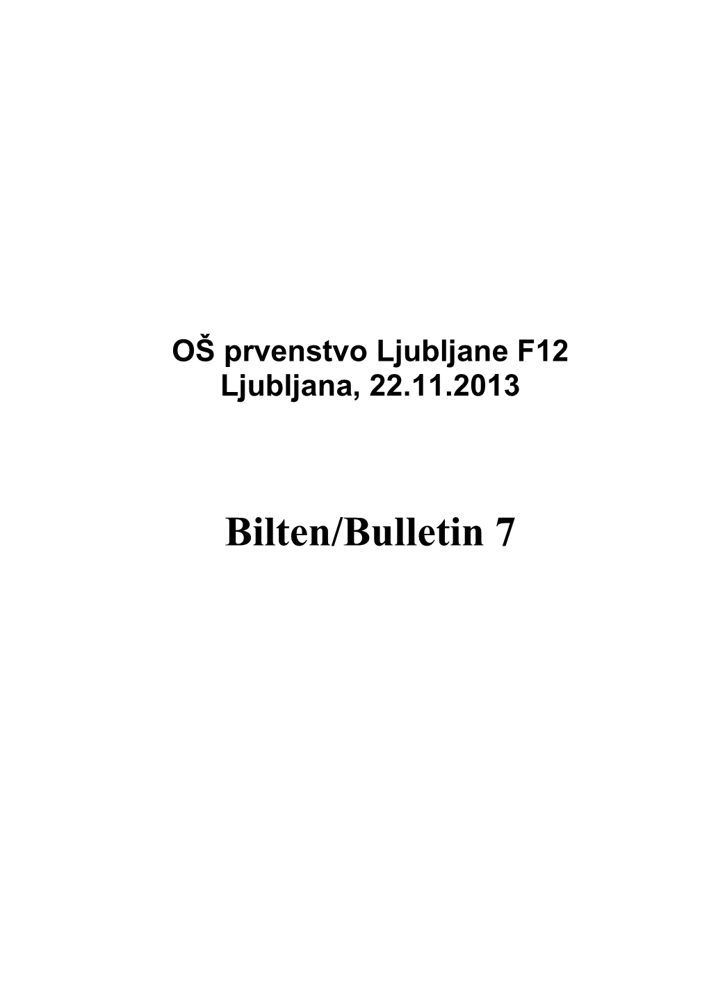 OŠ Prvenstvo Ljubljane F12 Ljubljana, 22.11.2013