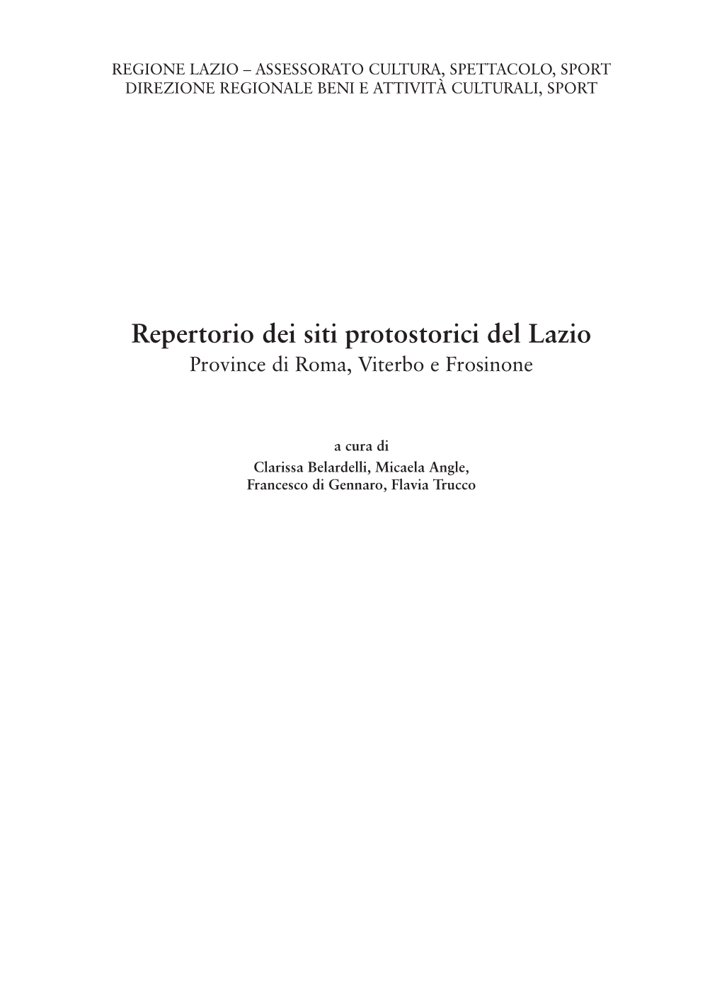 Repertorio Dei Siti Protostorici Del Lazio Province Di Roma, Viterbo E Frosinone