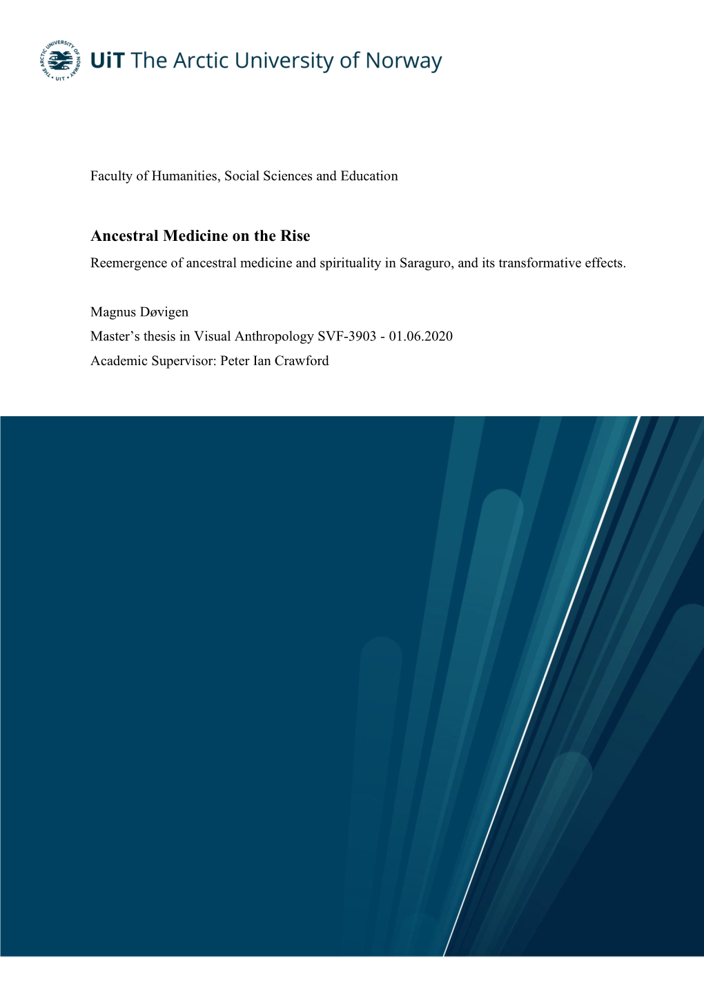 Ancestral Medicine on the Rise Reemergence of Ancestral Medicine and Spirituality in Saraguro, and Its Transformative Effects