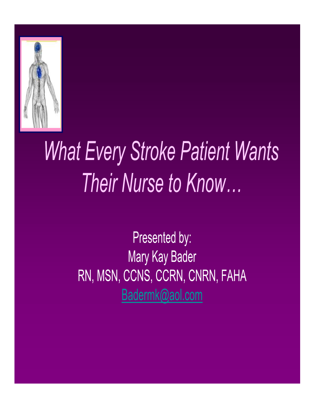 What Every Stroke Patient Wants Their Nurse to Know…