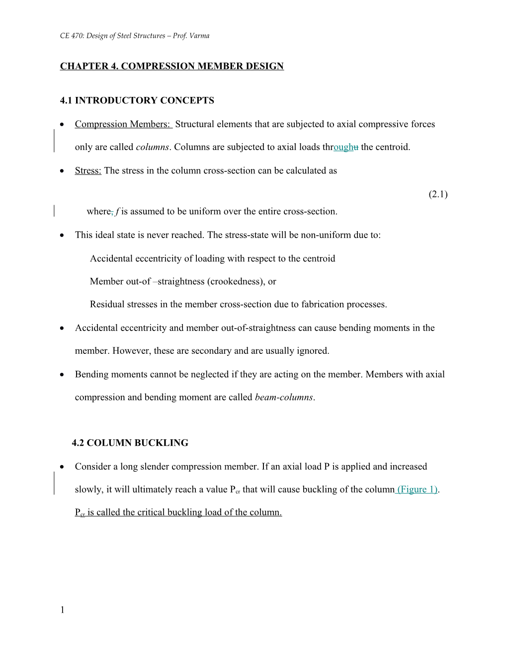 CE 470: Design of Steel Structures Prof. Varma