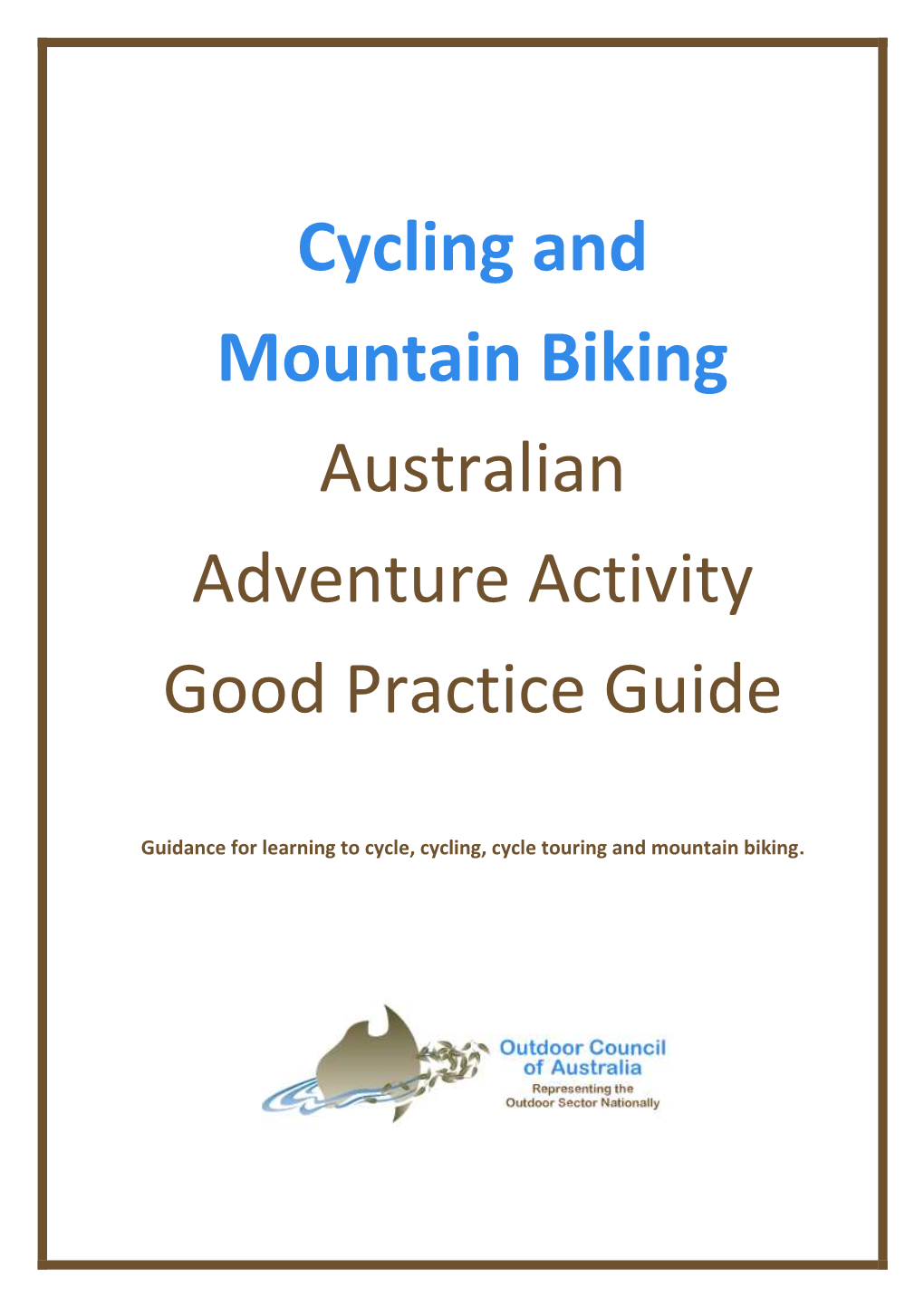 Cycling and Mountain Biking Australian Adventure Activity Good Practice Guide