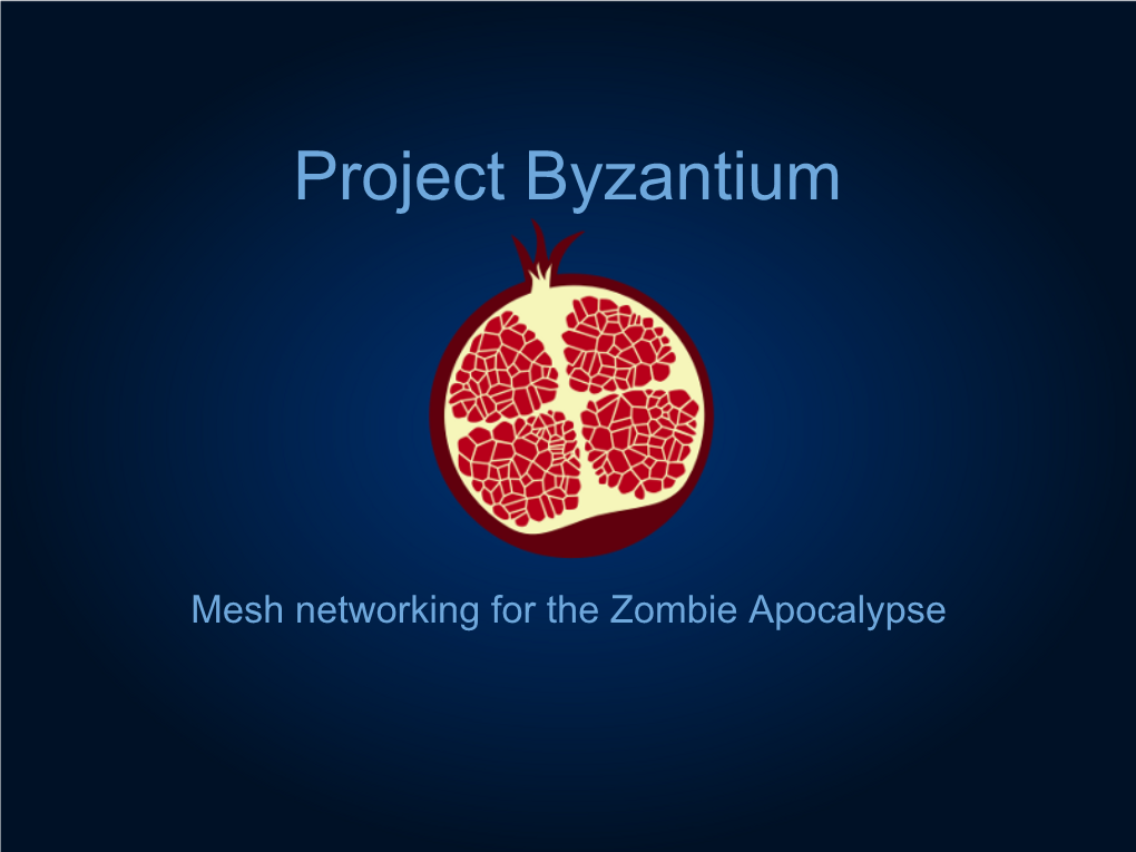 Project Byzantium