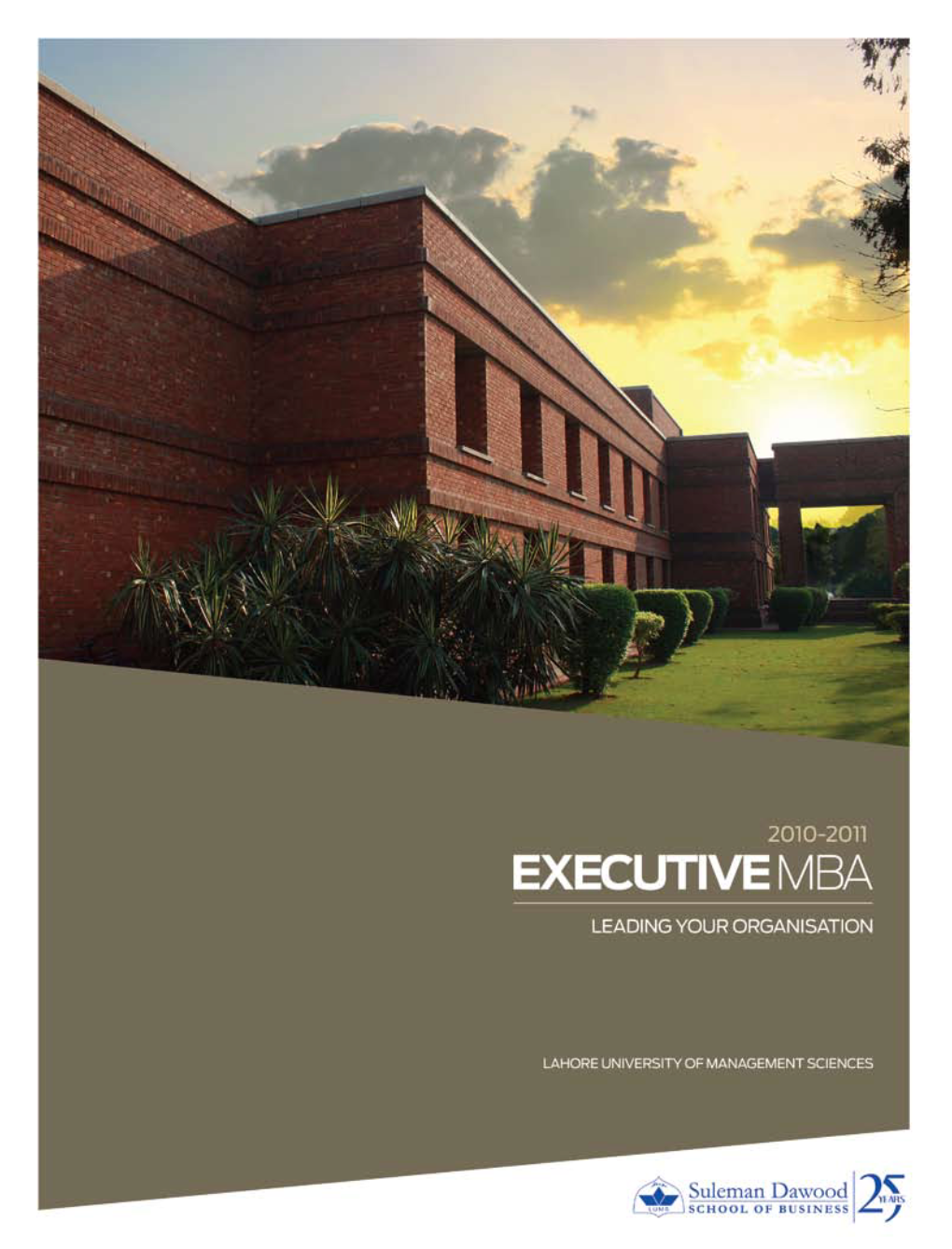 Benefits of the Programme the LUMS Executive MBA Provides a Number of Benefits Both to the Participants and the Sponsoring Organisations
