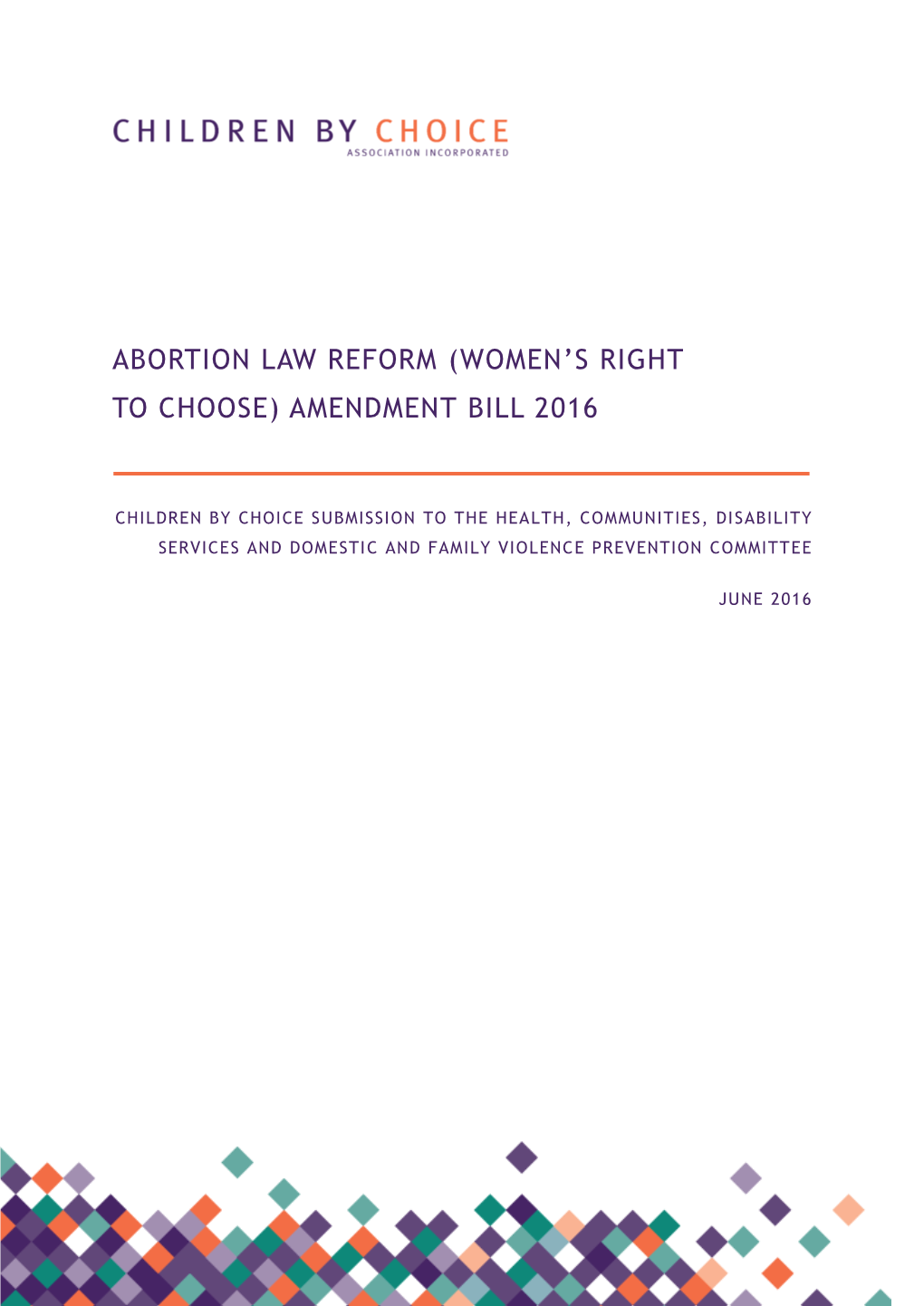 Abortion Law Reform (Women’S Right to Choose) Amendment Bill 2016