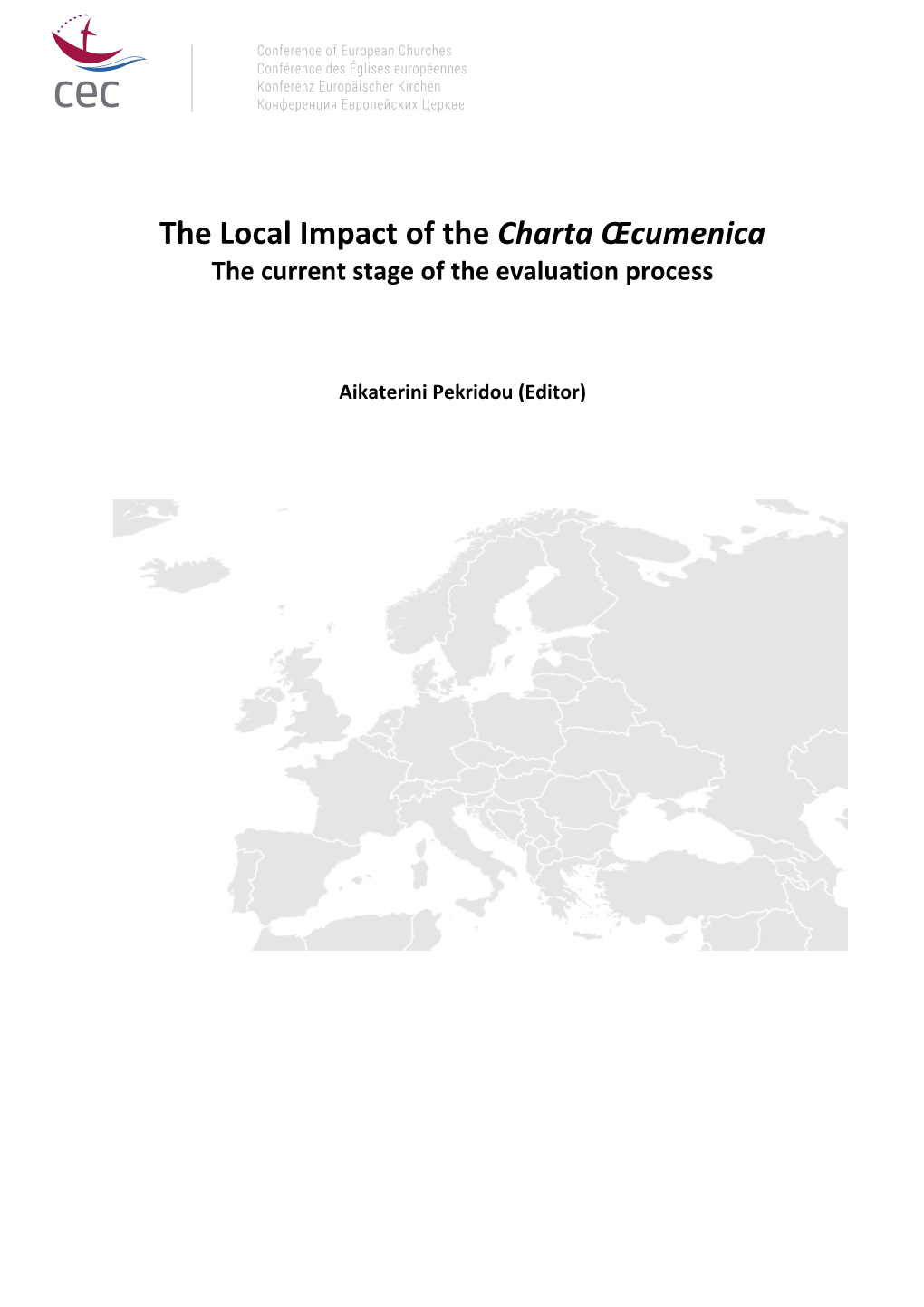 The Local Impact of the Charta Œcumenica the Current Stage of the Evaluation Process